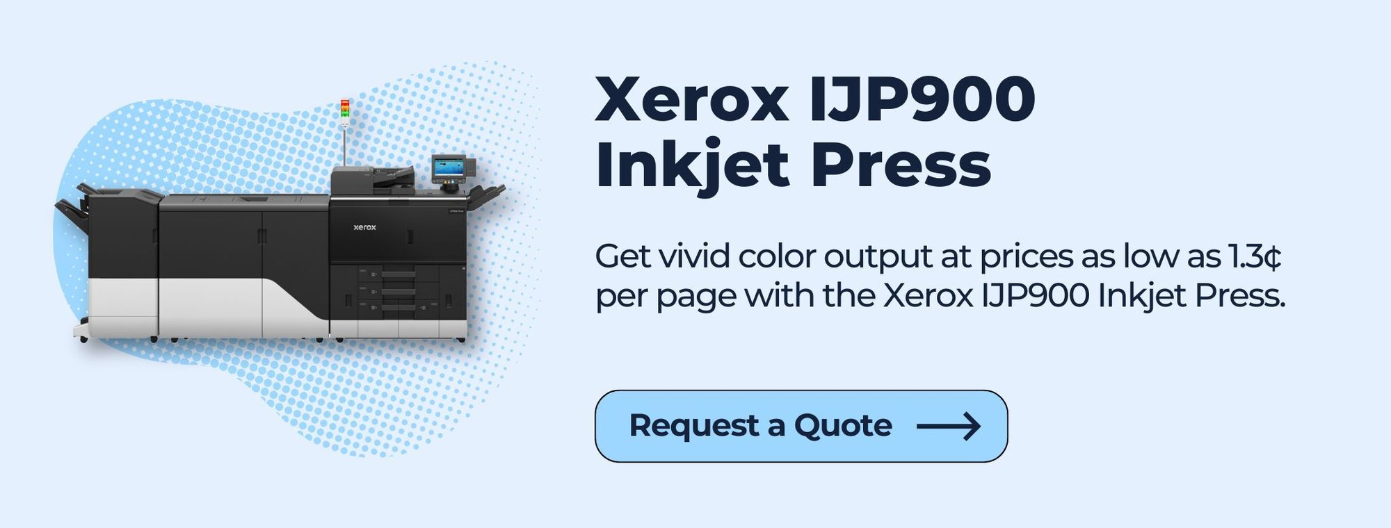 Request a Quote_Xerox IJP900 Inkjet Press_CTA